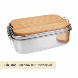 Lunchbox aus Edelstahl mit Holzdeckel
